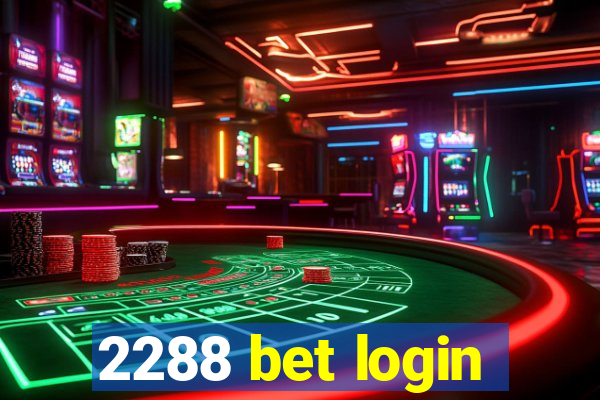 2288 bet login